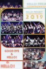 Hello! Project 2019 COUNTDOWN PARTY 2019-2020 ~GOODBYE & HELLO!~ movie poster