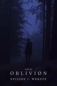 INTO OBLIVIØN, Episode 01: Wekufe movie poster