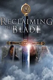 Reclaiming the Blade movie poster