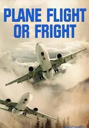 Plane Flight or Fright movie poster