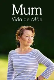 Poster da série Mum: Vida de Mãe