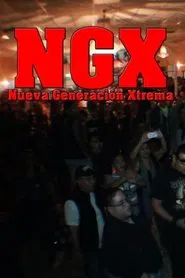 NGX: Nueva Generación Xtrema movie poster