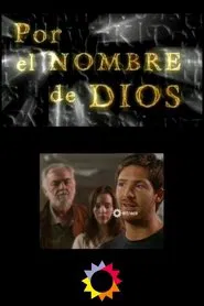 Por el nombre de Dios tv show poster