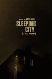 Sleeping City - La ville endormie (a prologue for Noctambule) movie poster