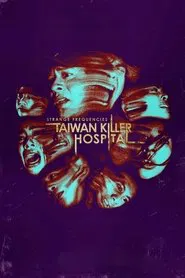 Poster do filme Strange Frequencies: Taiwan Killer Hospital