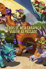 Poster do filme Heróis de meia carapaça: Viagem ao Passado