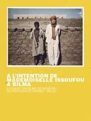 A l'intention de Mademoiselle Issoufou à Bilma movie poster