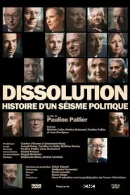 Poster do filme Dissolution, histoire d'un séisme politique