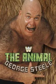 George "The Animal" Steele movie poster