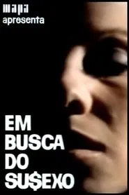 Poster do filme Em Busca do Su$exo