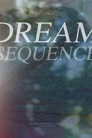 Dream Sequence movie poster