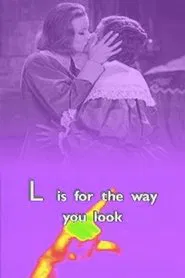 L is for the Way You Look movie poster