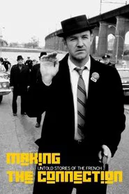 Making the Connection: Untold Stories of The French Connection movie poster