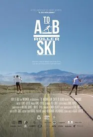 A to B Rollerski movie poster