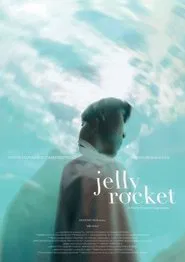 Jelly Rocket movie poster