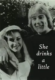 She Drinks a Little movie poster