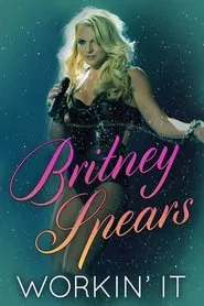 Britney Spears: Workin' It movie poster