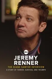 Jeremy Renner: The Diane Sawyer Interview - A Story of Terror, Survival and Triumph movie poster