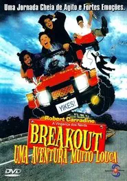 Poster do filme Breakout: Uma Aventura Muito Louca