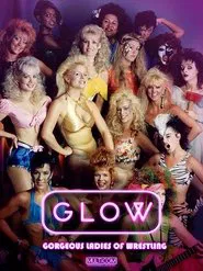 GLOW: Gorgeous Ladies of Wrestling tv show poster