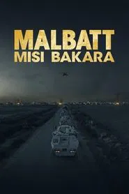 Malbatt: Misi Bakara movie poster