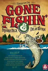 Poster do filme Expedition One: Gone Fishin'
