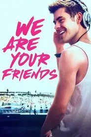 We Are Your Friends movie poster