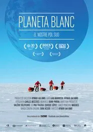 White Planet, our South Pole movie poster