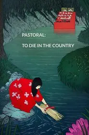 Pastoral: To Die in the Country movie poster