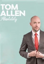 Tom Allen: Absolutely Live movie poster