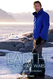 Earth: The Climate Wars tv show poster
