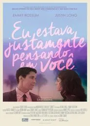 Poster do filme Eu Estava Justamente Pensando em Você