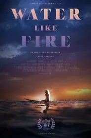 Water Like Fire movie poster