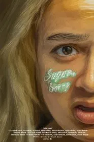 Sugar, Sorry movie poster