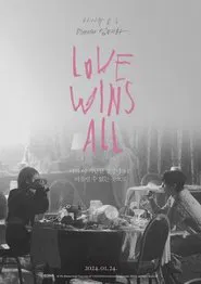 Love Wins All movie poster