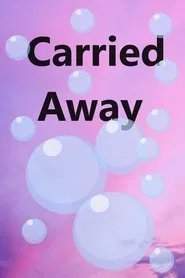 Carried Away movie poster