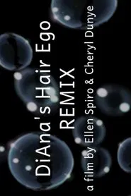 DiAna's Hair Ego Remix movie poster