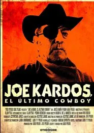Joe Kardos, el último cowboy movie poster