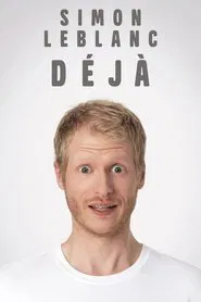 Poster do filme Simon Leblanc - Déjà