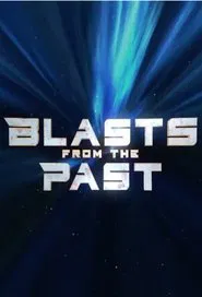 Poster da série Blasts From the Past
