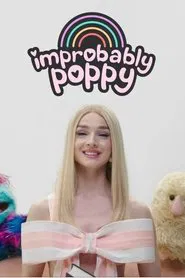 Improbably Poppy tv show poster