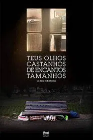 Teus olhos castanhos de encantos tamanhos movie poster