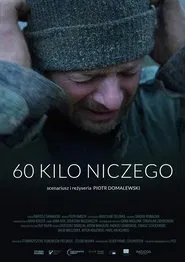 60 Kilos of Nothing movie poster