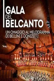 Poster do filme Gala del Belcanto - Omaggio al melodramma di Bellini e Donizetti