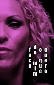 Poster do filme Faço de Mim O Que Quero