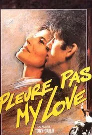 Poster do filme Pleure Pas My Love
