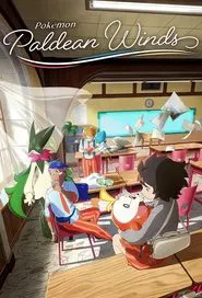 Pokémon: Paldean Winds tv show poster