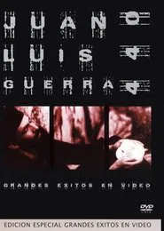 Juan Luis Guerra y 4,40: Grandes Exitos en Video movie poster
