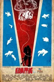 The Kidnapping of a Fish movie poster