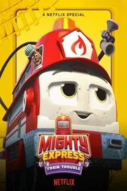 Poster do filme Mighty Express: Trenzinhos do Barulho